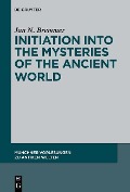 Cover-Bild zum Titel 'Initiation into the Mysteries of the Ancient World' von 'Jan N. Bremmer'