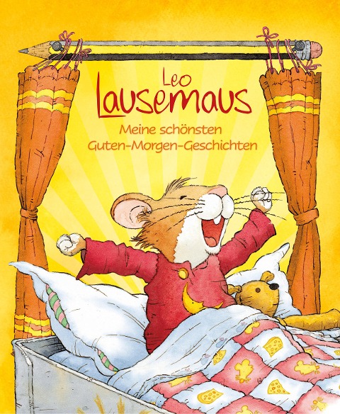 Leo Lausemaus - Meine schönsten Guten-Morgen-Geschichten - 