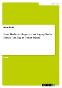 Cover-Bild zum Titel 'Isaac Bashevis Singers autobiographische Skizze "Ein Tag in Coney Island"' von 'Nora Gielke'