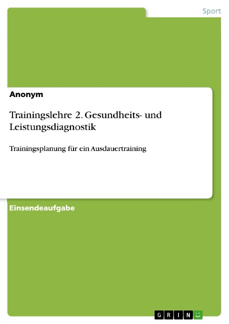 Trainingslehre 2. Gesundheits- und Leistungsdiagnostik - 