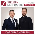 Cover-Bild zum Titel 'Steuern Nein Danke - Das Audiomagazin - 04.2023' von 'Burkhard Küpper, Patrick Luzius, Suwi Murugathas, Felix Thönnessen'