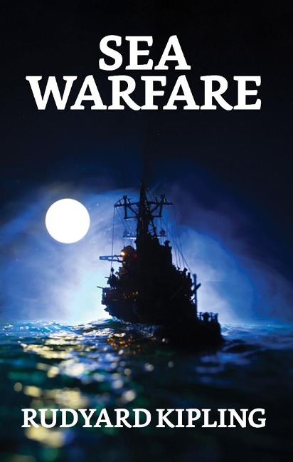 Sea Warfare - Rudyard Kipling