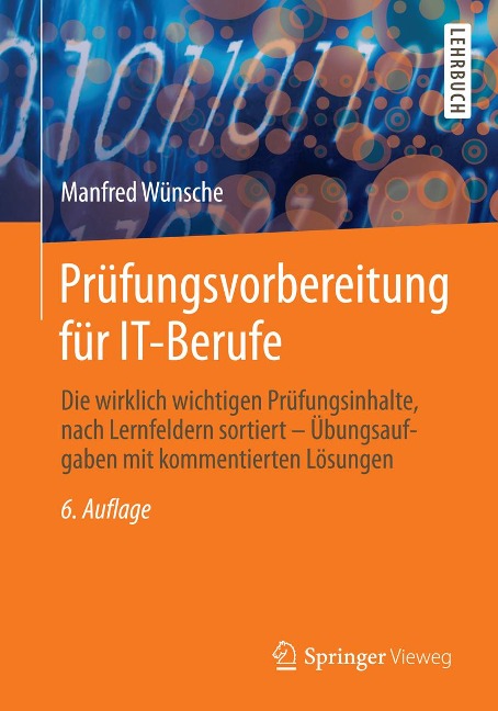 Prüfungsvorbereitung für IT-Berufe - Manfred Wünsche
