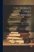 Cover-Bild zum Titel 'The World's Great Masterpieces: History, Biography, Science, Philosophy, Poetry, the Drama, Travel, Adventure, Fiction, Etc; Volume 16' von 'Frank Richard Stockton, Nathan Haskell Dole, Harry Thurston Peck'
