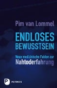 Endloses Bewusstsein - Pim van Lommel