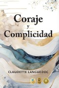 Cover-Bild zum Titel 'Coraje y Complicidad' von 'Claudette Languedoc'