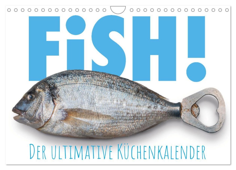 FiSH! · Der ultimative Küchenkalender (Wandkalender 2026 DIN A4 quer), CALVENDO Monatskalender - Olaf Bruhn