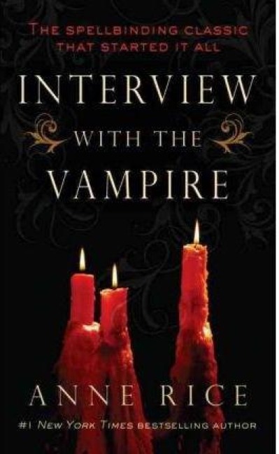 Interview with the Vampire - Anne Rice