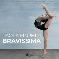 Bravissima - Paola Moretti
