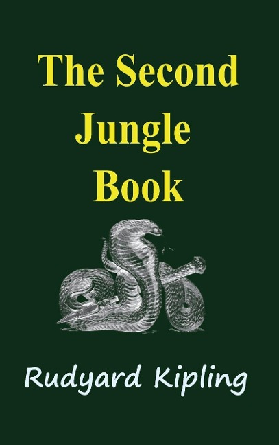 The Second Jungle Book - Rudyard Kipling