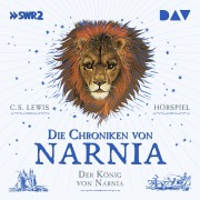Cover-Bild zum Titel 'Die Chroniken von Narnia ¿ Teil 2: Der König von Narnia' von 'C. S. Lewis'