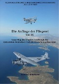 Cover-Bild zum Titel 'Die Anfänge der Fliegerei Teil IX' von 'Rainer Lüdemann'