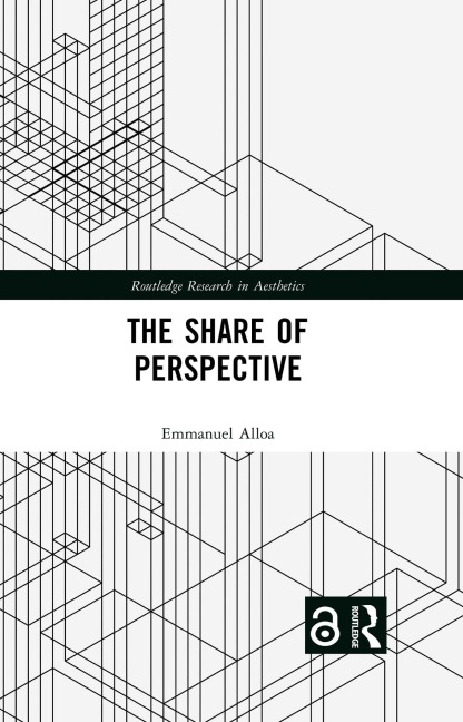 The Share of Perspective - Emmanuel Alloa