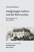 Cover-Bild zum Titel 'Aneignungen Luthers und der Reformation' von 'Thomas Kaufmann'