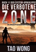 Cover-Bild zum Titel 'Die verbotene Zone' von 'Tao Wong'