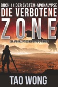 Cover-Bild zum Titel 'Die verbotene Zone' von 'Tao Wong'