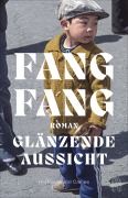 Cover-Bild zum Titel 'Glänzende Aussicht' von 'Fang Fang'
