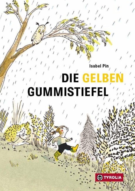 Die gelben Gummistiefel - Isabel Pin