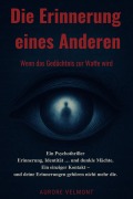Cover-Bild zum Titel 'Die Erinnerung eines Anderen' von 'Aurore Velmont'