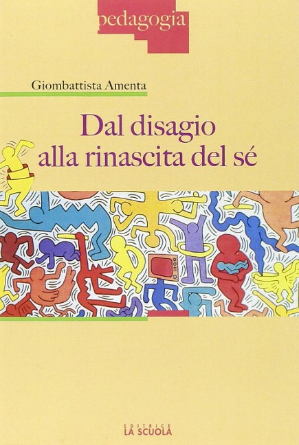 Dal disagio alla rinascita del sé - Giombattista Amenta