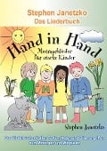 Cover-Bild zum Titel 'Hand in Hand - 20 Mutmachlieder für starke Kinder' von 'Stephen Janetzko'
