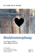 Cover-Bild zum Titel 'Stuhlverstopfung in 3 Tagen heilbar, ohne Abführmittel' von 'Max Otto Bruker'