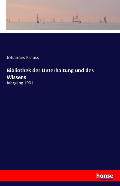 Bibliothek der Unterhaltung und des Wissens - Johannes Krauss