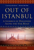 Out of Istanbul - Bernard Ollivier