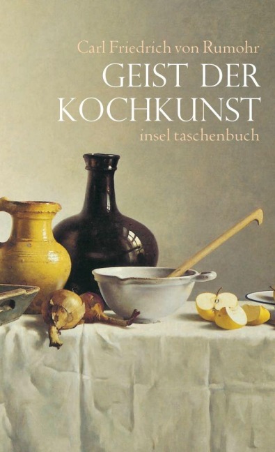 Geist der Kochkunst - C. F. von Rumohr