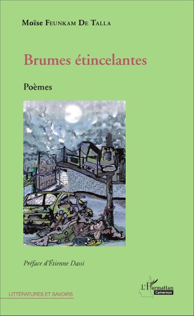 Brumes étincelantes. Poèmes - Moïse Feunkam Talla