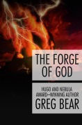Cover-Bild zum Titel 'The Forge of God' von 'Greg Bear'
