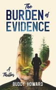 Cover-Bild zum Titel 'The Burden of Evidence' von 'Buddy Howard'