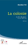 Cover-Bild zum Titel 'La colonie' von 'Vue'