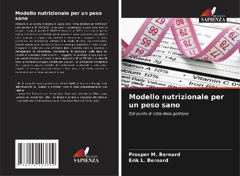 Modello nutrizionale per un peso sano - Prosper M. Bernard, Erik L. Bernard