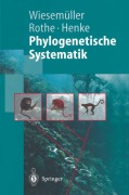 Cover-Bild zum Titel 'Phylogenetische Systematik' von 'Bernhard Wiesemüller, Winfried Henke, Hartmut Rothe'