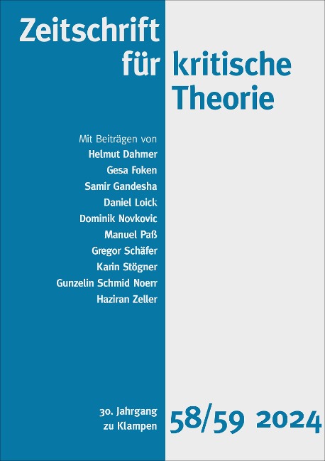 Zeitschrift für kritische Theorie, Heft 58/59 - Helmut Dahmer, Samir Gandesha, Daniel Loick, Dominik Novkovic, Manuel Paß