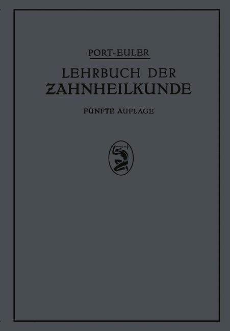 Lehrbuch der Zahnheilkunde - Na Port, Na Euler, K. Greve, W. Meyer, H. H. Rebel