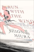 Cover-Bild zum Titel 'Run with the Wind' von 'Shion Miura'