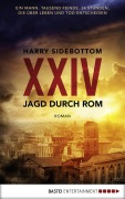 Cover-Bild zum Titel 'Jagd durch Rom - XXIV' von 'Harry Sidebottom'