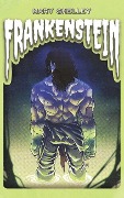 Cover-Bild zum Titel 'Frankenstein' von 'Mary Shelley'