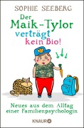 Cover-Bild zum Titel 'Der Maik-Tylor verträgt kein Bio' von 'Sophie Seeberg'