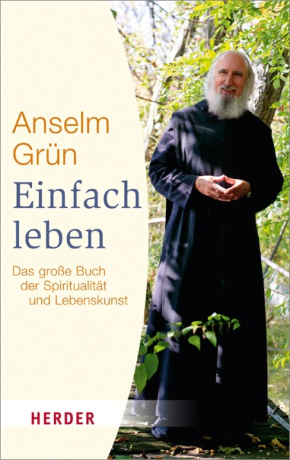 Einfach Leben - Anselm Grün
