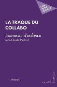 Cover-Bild zum Titel 'La traque du collabo' von 'Jean-Claude Piellard'
