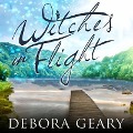 Cover-Bild zum Titel 'Witches in Flight' von 'Debora Geary'