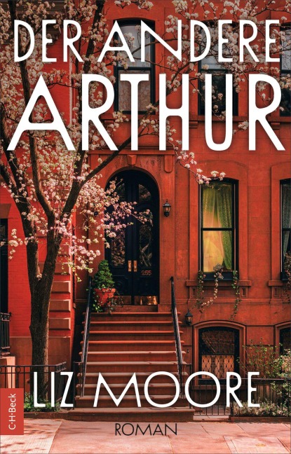 Der andere Arthur - Liz Moore