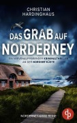 Cover-Bild zum Titel 'Das Grab auf Norderney | Ein nervenaufreibender Kriminalthriller an der Nordsee-Küste' von 'Christian Hardinghaus'