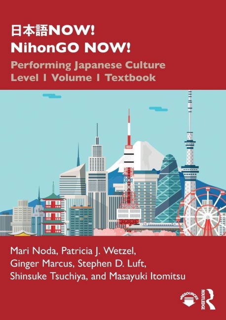 ¿¿¿NOW! NihonGO NOW! - Mari Noda, Patricia J. Wetzel, Ginger Marcus