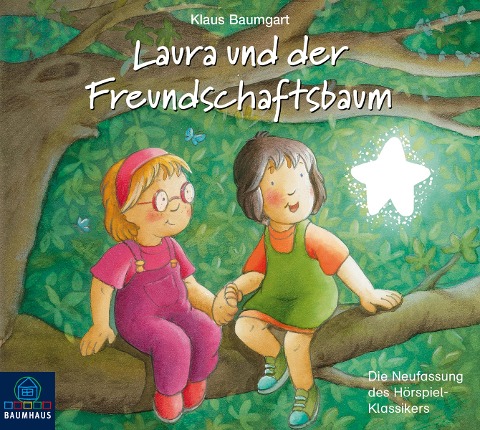 Laura und der Freundschaftsbaum - Klaus Baumgart