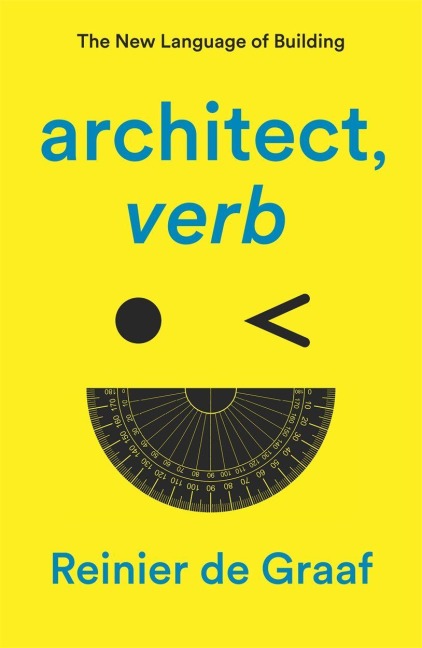 architect, verb. - Reinier de Graaf