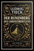 Cover-Bild zum Titel 'Der Runenberg / Des Lebens Überfluß' von 'Ludwig Tieck'